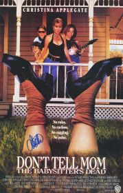 Christina Applegate Signed Don't Tell Mom The Babysitter's Dead 11x17 Movie Poster