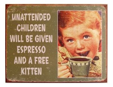 Tin Sign Unattended Child